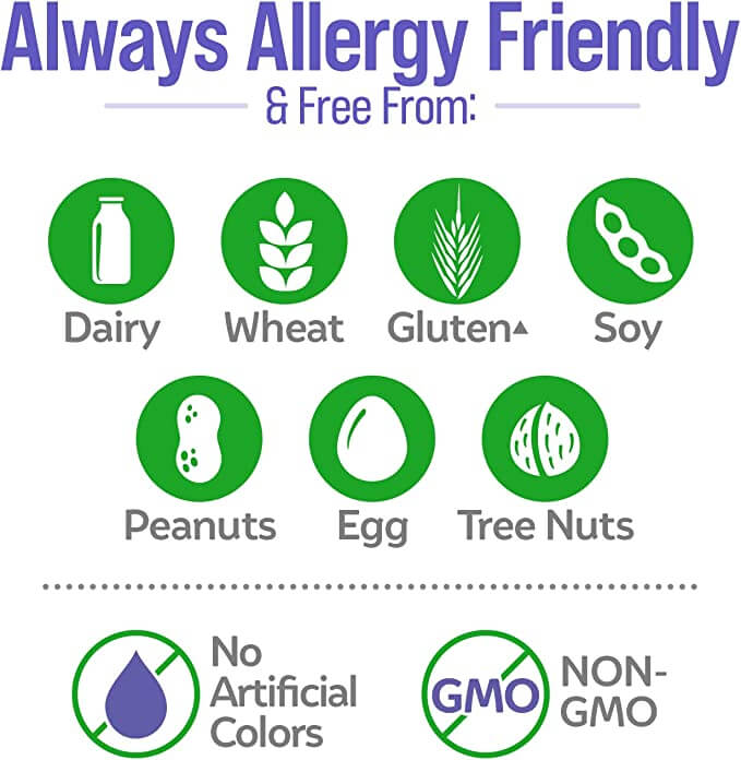 always allergy friendly & free from dairy, wheat, gluten, soy, peanuts, egg, and tree nuts. No artificial colors and non-GMO